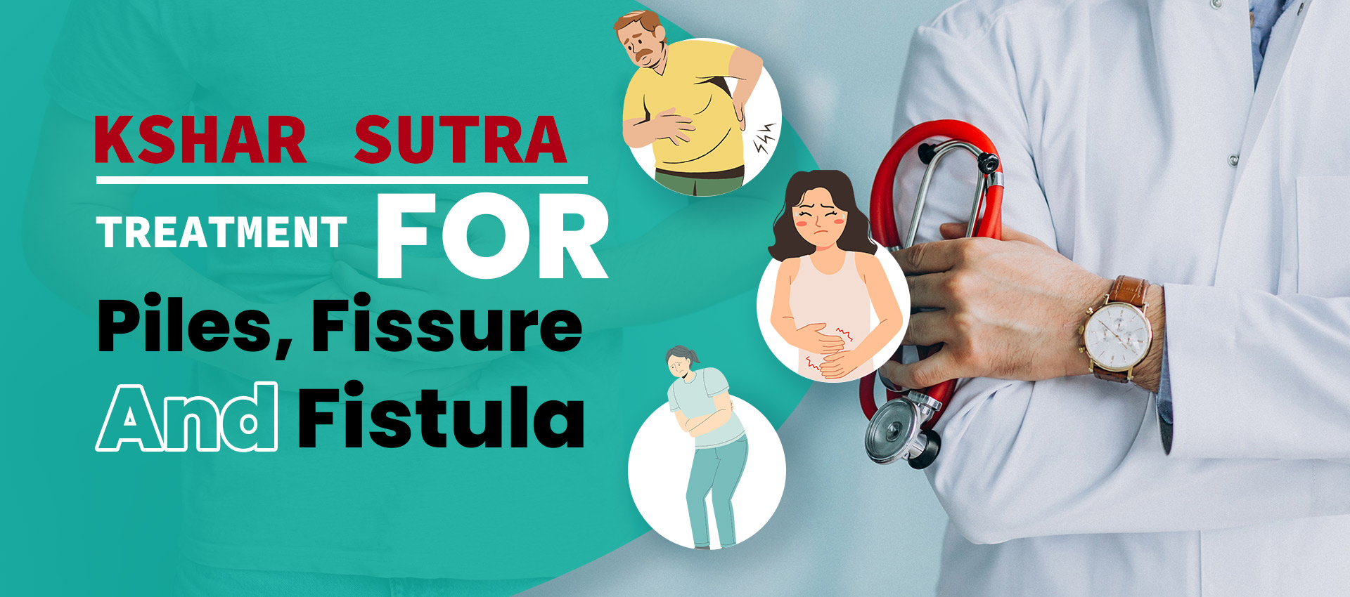Kshar Sutra Treatment For Piles, Fissure And Fistula