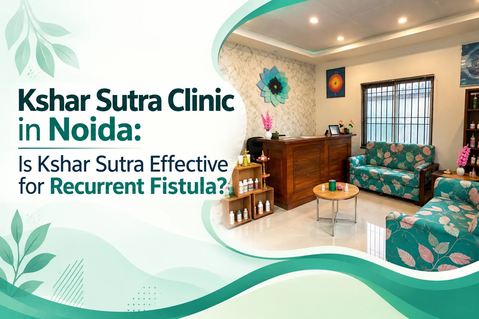 Kshar Sutra Clinic in Noida